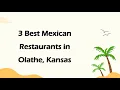 3 Best Mexican Restaurants in Olathe Kansas Tex-Mex Restaurants