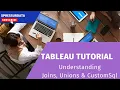 Tableau Tutorial Understanding Joins Unions and Custom SQL