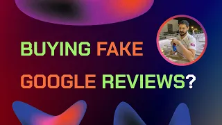 Does Buying Fake Google Maps Reviews Work in 2024?