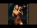 Download Lagu Catch The Feeling
