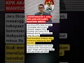Download Lagu LHKPN MINUS RP 2 JUTA, KPK AKAN CEK HARTA WAHYUDIN MORIDU