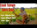 Download Lagu Esuk Tempe Sore Dele -- Voc. Mbah Bei