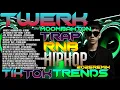HIPHOP TIKTOKTRENDS🫶 x TWERK MOOMBAHTON TRAP RNB🔊 2025REMIX - 𝐀𝐘𝐘𝐃𝐎𝐋 𝐑𝐄𝐌𝐈𝐗