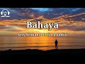 Lagu Bahaya - Arsy widianto ft Tiara andini (Lirik Lagu)