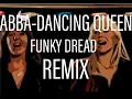 Download Lagu ABBA - Dancing Queen - KHAZ' FUNKY DREAD REMIX