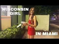 Going out in Miami as girl raised in the Midwest