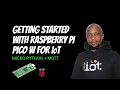 Raspberry Pi Pico W for IoT Project Using MicroPython and MQTT A Complete Guide