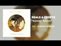 Summer Breeze - Seals & Crofts