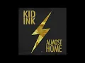 Kid Ink - Money and the Power