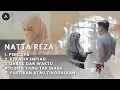 Download Lagu Natta Reza [Full Album] - Kumpulan Lagu Populer Natta Reza 2021