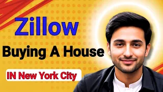 I tried to buy house in New York City with Zillow