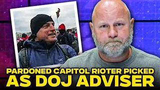 SHOCKING Trump Picks Pardoned Capitol Rioter To Be DOJ Adviser