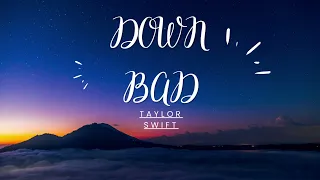 Taylor Swift - Down Bad (Lyrics) 2024