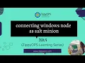 connecting windows node as salt minion