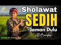 Lagu TABARAKALLAH !! SHOLAWAT JAMAN DULU PALING SEDIH, SHOLAWAT BURDAH MERDU PENYEJUK HATI, PENENANG JIWA