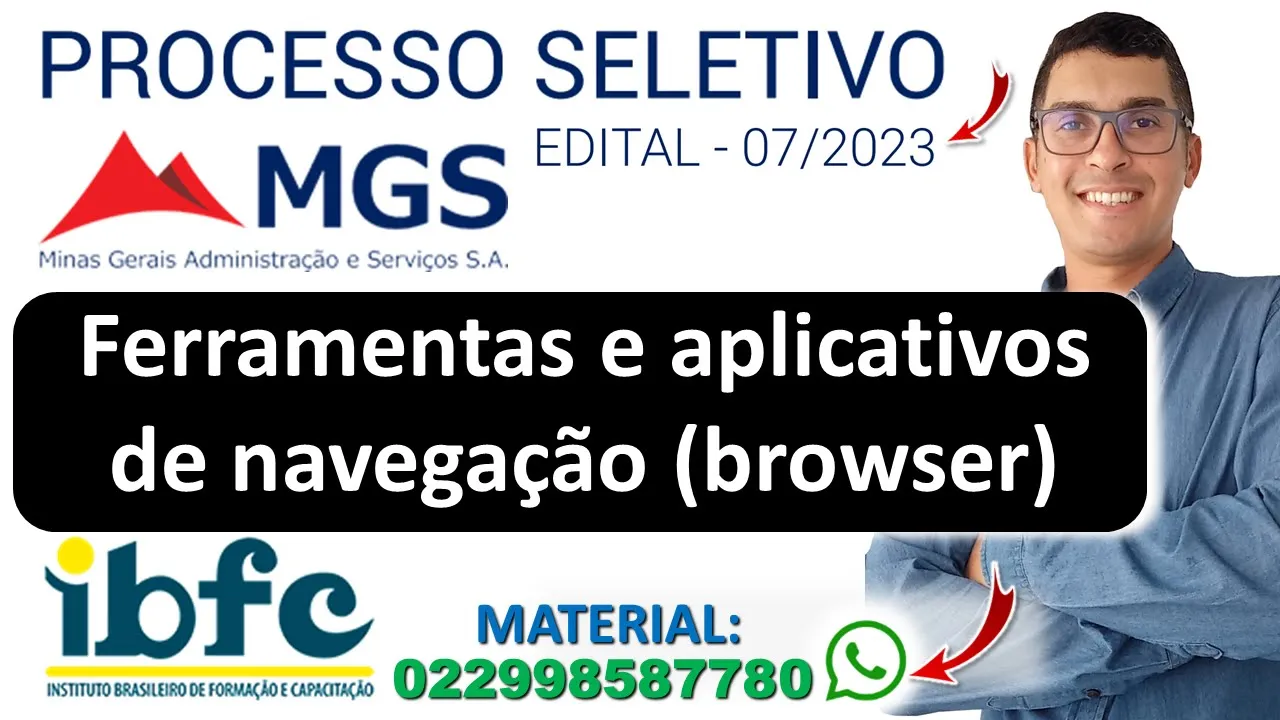 Ferramentas e aplicativos de navegação (browser) | Processo Seletivo MGS EDITAL - 07/2023 - 2024