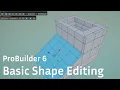 ProBuilder 6 Basic Shape Editing