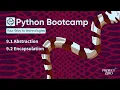 Python Bootcamp 09 - Abstraction Encapsulation OOP Part 3