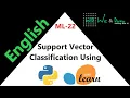 Support Vector Classification using Python-sklearn English ML-22 Explained We Data