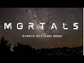 Download Lagu Warriyo - Mortals ( feat- Laura Brehm) (Lyrics)-(Slowed - reverb )