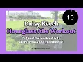 Daisy Keech HOURGLASS ABS WORKOUT But Only the Exercises Timer Short Breaks and Good Music