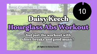 Daisy Keech HOURGLASS ABS WORKOUT But Only the Exercises Timer Short Breaks and Good Music