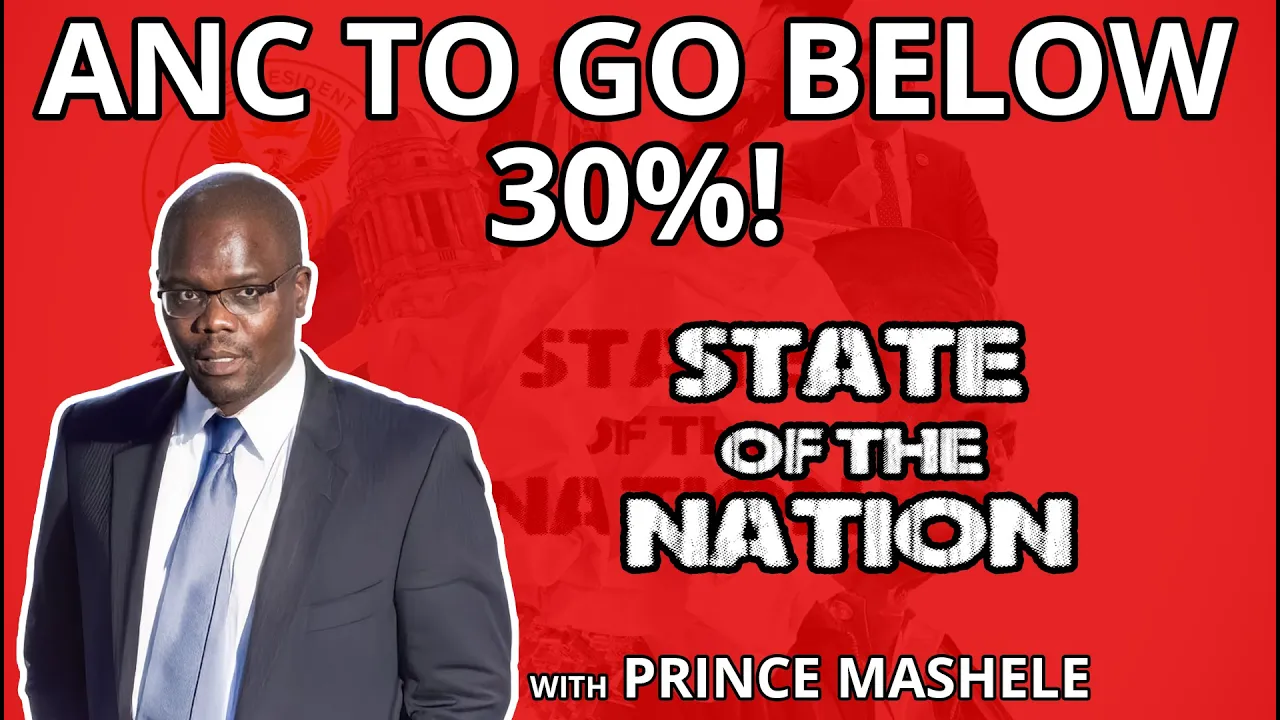 ANC To Go Below 30%! with Prince Mashele