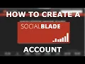 How to Create a SOCIAL BLADE Account