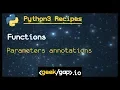 functions annotations Ep3 1 Python 3 Recipes