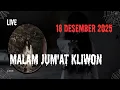 Lagu LIVE JIMAT 18 DESEMBER 2025 MALAM JUM'AT KLIWON