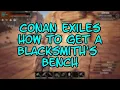 Conan Exiles Act of War How to Get a Blacksmith s Bench