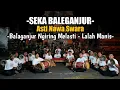Download Lagu BALAGANJUR NGIRING MELASTI - LALAH MANIS 2023
