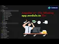 Angular 17 app module ts file missing in Angular module ts Missing File Latest Version
