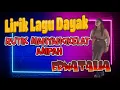 Download Lagu lirik lagu daya Rutik manyangkelat Ampah #dayakterbaru  #kalimantantengah  #tandaktimang
