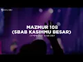 Download Lagu MAZMUR 108 (Sbab KasihMu Besar) - Symphony Worship (Lirik) Lagu Rohani