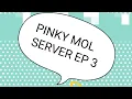 pinkymol server part 3