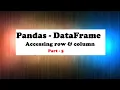 selecting Rows Columns in DataFrame