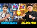 Download Lagu Lokesh Gamer Vs Dyland Pros First Collection Versus Who Will Win