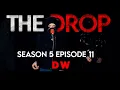 The Drop - DW  [S5:E11] | #TheDropSZN5