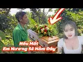 Lagu Nếu em Nương mất sẽ nằm chổng nầy. Áo quan xin hay mua 