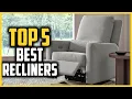 Top 5 Best Recliners of 2025