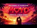 Moyo - Kusslove Ft Rayvanny (Official Lyric Audio)
