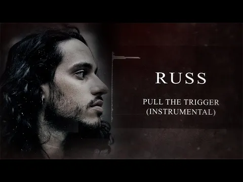 Download MP3 Russ - Pull The Trigger (Instrumental)