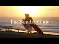 The Sunday Glide #4 : with Ben Considine