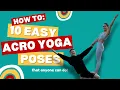 10 Easy Acro Yoga Poses Anyone Can Do No Experience Needed
