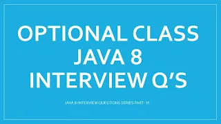 Optional class in java java 8 features java interview questions and answers