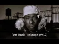 Download Lagu Pete Rock - Mixtape (Vol.2) (feat. Das EFX, KRS-One, Common, Naughty By Nature, Big L, Black Star)