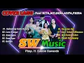 Download Lagu Cover Lagu ft SW MUSIC || Bersama RETA,MELINDA,ASIFA,FHIRA By SLAMET MCN Production
