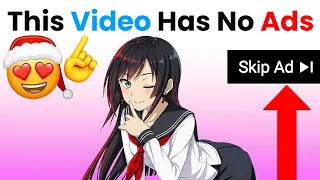 This Video Has No Ads!