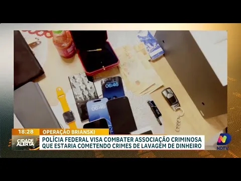 Operação Brianksi: PF combate associação criminosa por lavagem de dinheiro